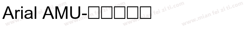 Arial AMU字体转换